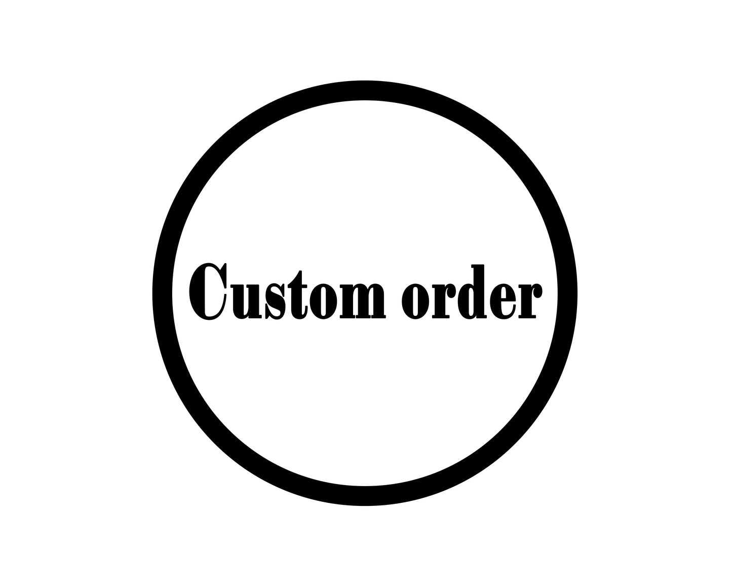 Deposit for custom order $50